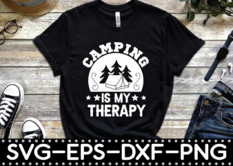 camping is my therapy t shirt vector file