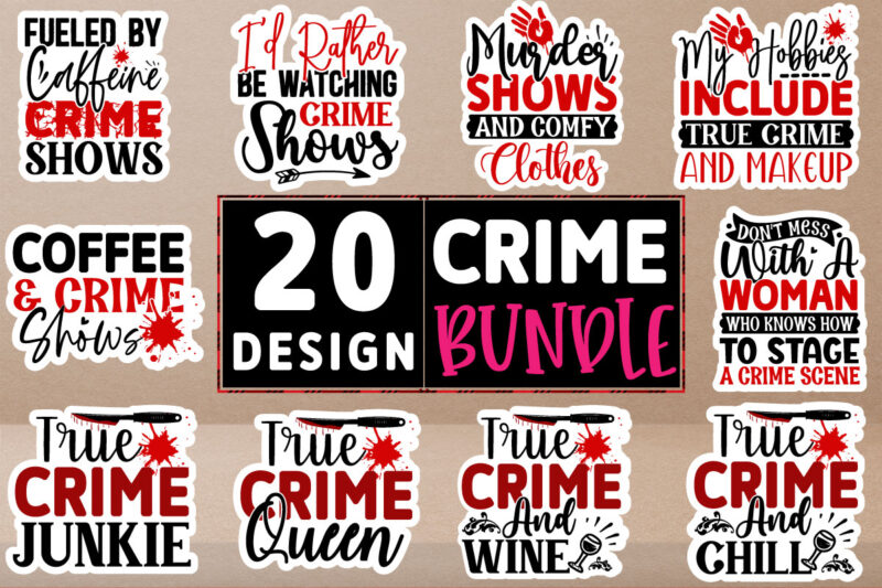 Ture Crime stickers Design Bundle
