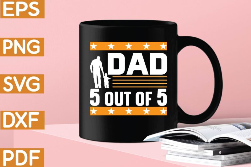 dad 5 out of 5 T-Shirt
