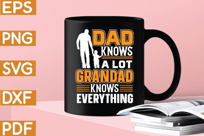 dad knows a lot grandad knows everything T-Shirt