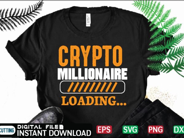 Crypto millionaire loading… bitcoin, cutting files, bitcoin design, bitcoin dxf ,bitcoin mining, bitcoin news, bitcoin svg, bitcoin t shirt, bitcoin t shirt, design ,bitcoin trading, bitcoin vector, bitcoins, blockchain ,btc,