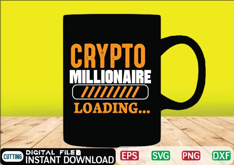 crypto millionaire loading... bitcoin, cutting files, bitcoin design, bitcoin dxf ,bitcoin mining, bitcoin news, bitcoin svg, bitcoin t shirt, bitcoin t shirt, design ,bitcoin trading, bitcoin vector, bitcoins, blockchain ,btc,