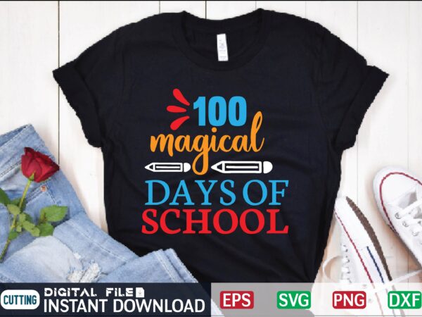 100 magical days of school 100 days of school, 100 days smarter, 100 magical days, 100 magical days of school, 100 days brighter, 100 days smarter rainbow, 100 magical days