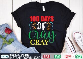 100 days of cray cray teacher days, school, cray cray, 100 days of school, 100 days, back to school, boys girls t shirtteacher days cray cray, cray cray shirtschool, teacher,