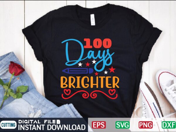 100 days brighter 100 days brighter, 100 days smarter, 100 days of school, 100 days, 100 days brighter ideas, kindergarten, school, brighter, 100 days brighter teacher, 100th day of school,