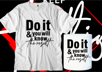 motivational inspirational quotes svg t shirt design graphic vector