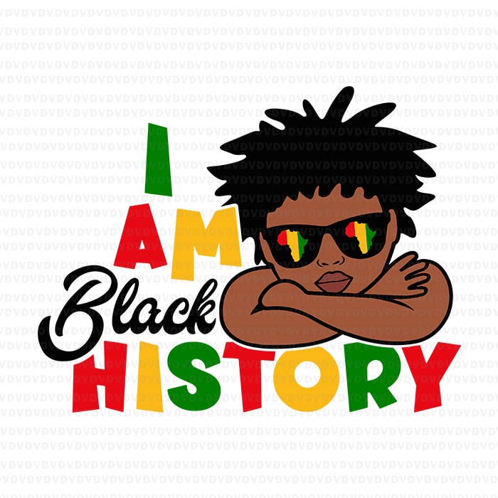 I Am Black History Svg, Black History Month Svg, Boys Black History Svg