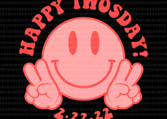 Smile Face Happy Twosday 2022 Svg, February 2nd 2022 – 2-22-22 Svg, Happy Twoday 2022 Svg, Face Happy 22222 Svg