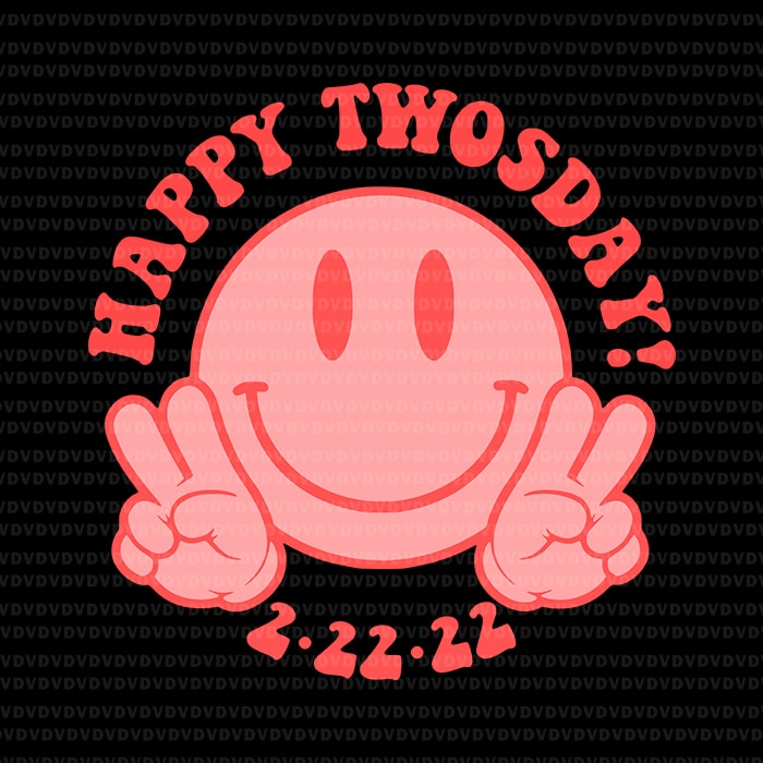 Smile Face Happy Twosday 2022 Svg, February 2nd 2022 – 2-22-22 Svg, Happy Twoday 2022 Svg, Face Happy 22222 Svg