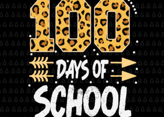 Happy 100th Day Of School Plaid Leopard Teacher Or Student Svg, 100th Day Of School Svg, Days Of School Svg graphic t shirt