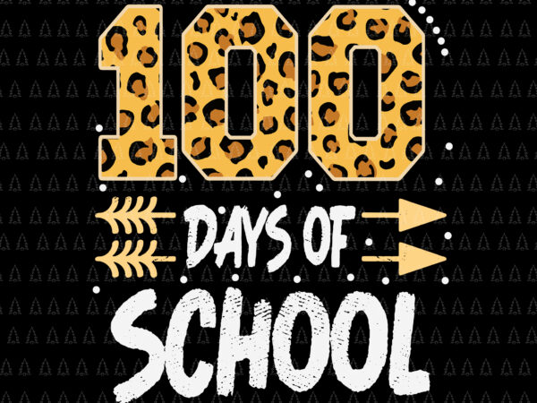 Happy 100th day of school plaid leopard teacher or student svg, 100th day of school svg, days of school svg graphic t shirt