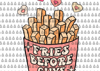 Fries Before Guys Mommy And Me Svg, Fries Before Guys Svg, Valentine Svg