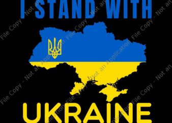 I Stand With Ukraine Svg, Ukrainian Flag Svg, I Stand With Ukraine Svg, Ukraine Svg, I Stand With Ukraine Flag Emblem Map Patriot