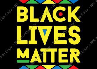 Black Lives Matter Equality Black Pride Melanin Svg, Black Lives Matter Svg t shirt template
