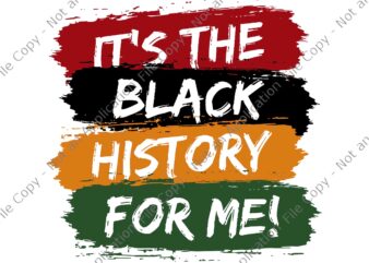 It’s Black History For Me African Pride BHM Svg, Black History Svg