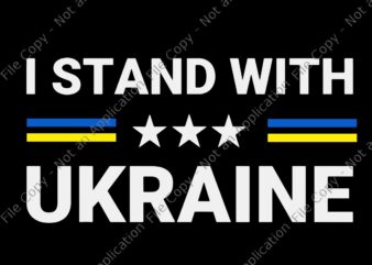 Support I Stand With Ukraine American Svg, Ukrainian Flag Svg, I Stand With Ukraine Svg, Ukraine Svg