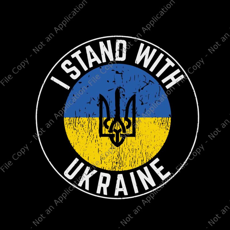 I Stand With Ukraine Svg, Ukrainian Flag Svg, Ukraine Svg, Support Ukraine Flag I Stand With Ukraine