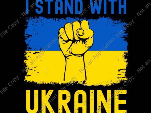 I stand with ukraine svg, ukrainian flag svg, i stand with ukraine svg, ukraine svg, support ukraine flag i stand with ukraine t shirt design for sale