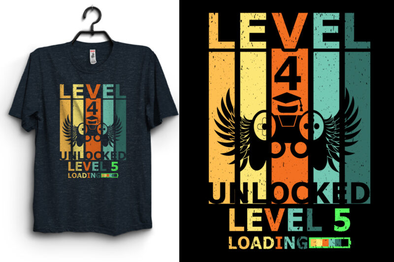 Level 4 Unlocked Level 5 Loading T-shirt - Buy t-shirt designs