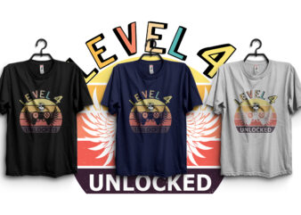 Level 6 Unlocked t shirt vector graphic