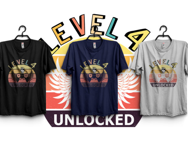 Level 6 unlocked t shirt vector graphic