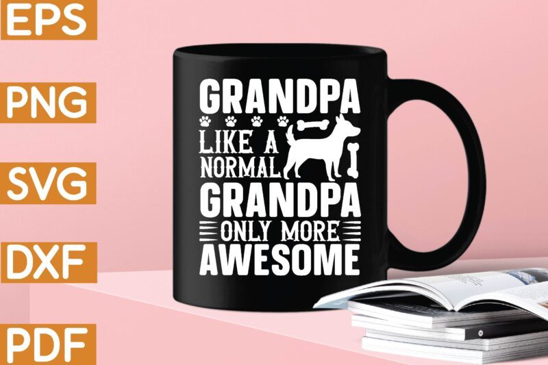 grandpa like a normal grandpa only more awesome T-Shirt