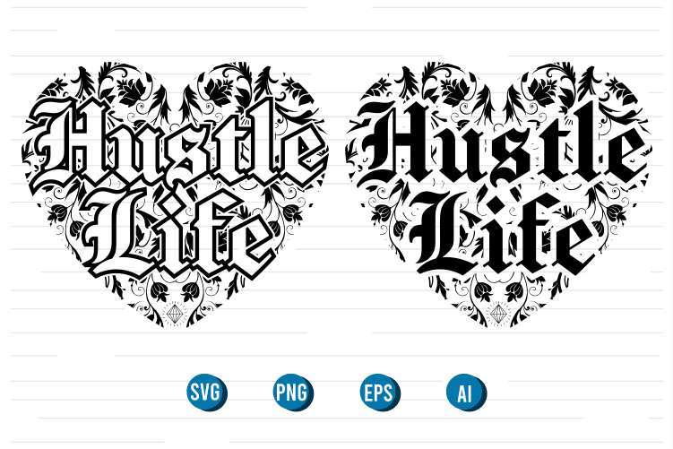 hustle life quotes svg t shirt designs graphic vector, motivational inspirational