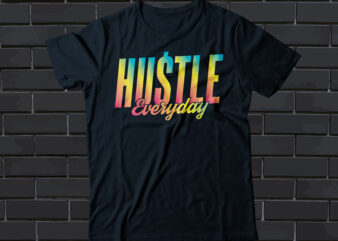 Hustle everyday 24/7/365 text or typography design | hustle 24/7/365 days | minimalist text or typography design