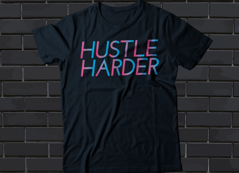 hustle harder neon t shirt design | hustling design |tee