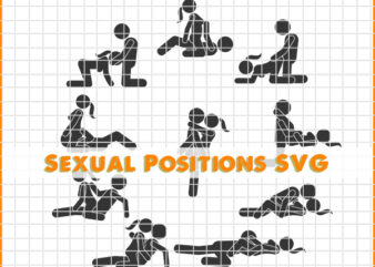 Sexual Positions SVG, Kamasutra Bundle, Fuck Positions , Sex Silhouette, Kama Sutra svg, Adult sex, Vinyl sex decals, Stick Figure