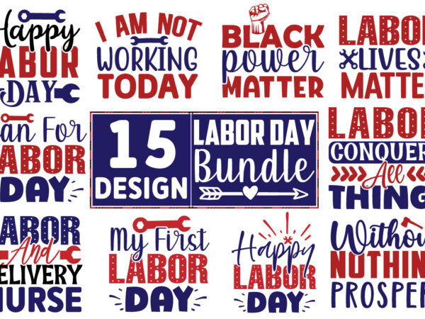 Labor day svg bundle t shirt vector graphic