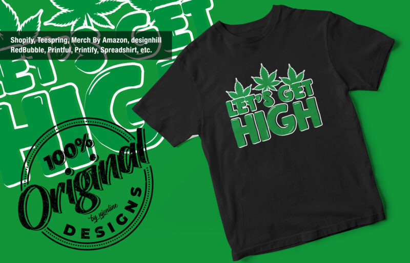 lets get high, 420 typography, Wake and Bake, 420, Bob Marley, weed, marijuana, vector t-shirt design, 420 Weed Vector