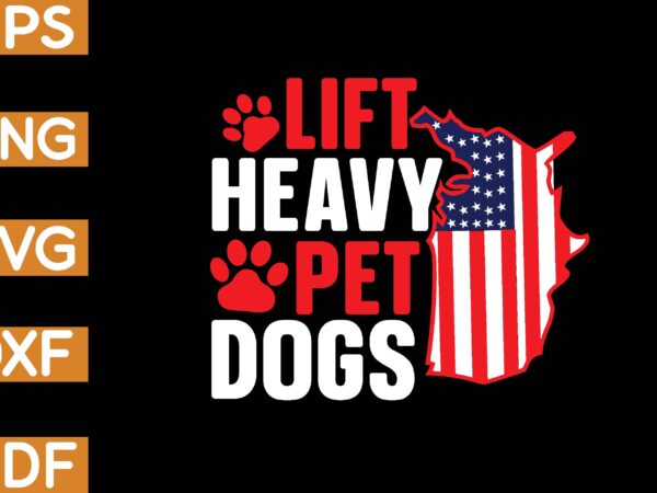 Lift heavy pet dogs t-shirt