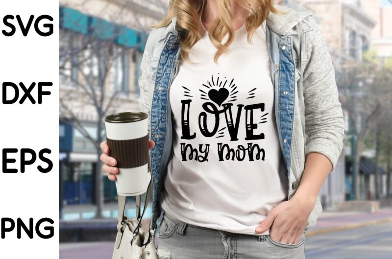 Mom/Mother’s Day SVG Bundle