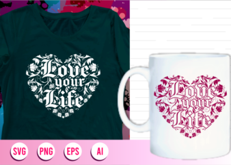 love your life svg, love your lifequotes mandala svg, love your life t shirt designs graphic vector