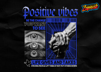 Positive Vibes streetwear t-shirt design