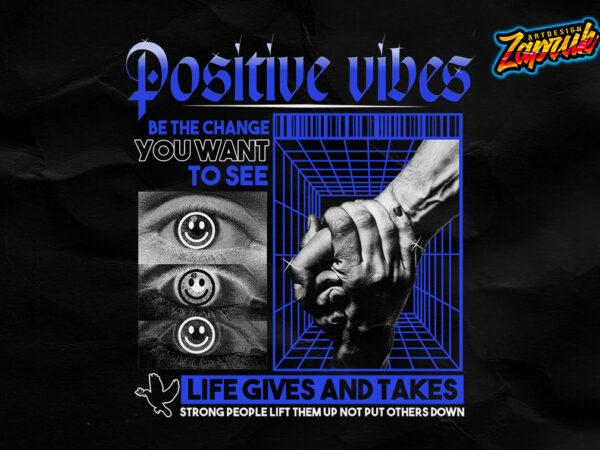 Positive vibes streetwear t-shirt design