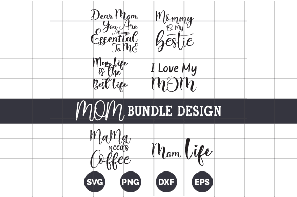 Mom Bundle Design - Mothers Day Design