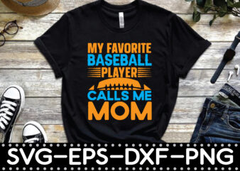 my favorite baseball player calls me mom