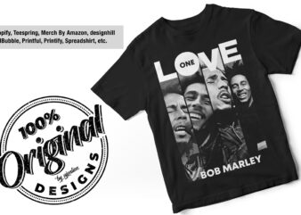 One Love, Bob Marley, Fan T-Shirt Design, Custom Made Design