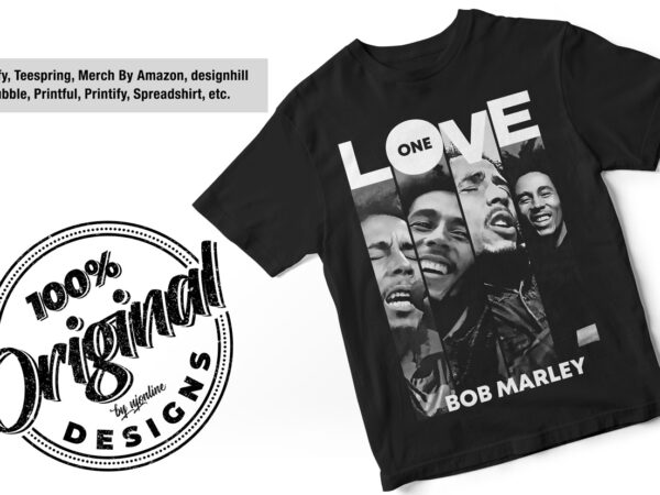 One love, bob marley, fan t-shirt design, custom made design