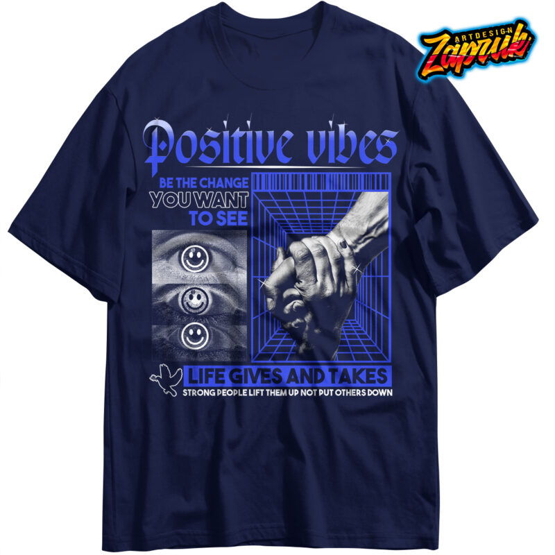 Positive Vibes streetwear t-shirt design