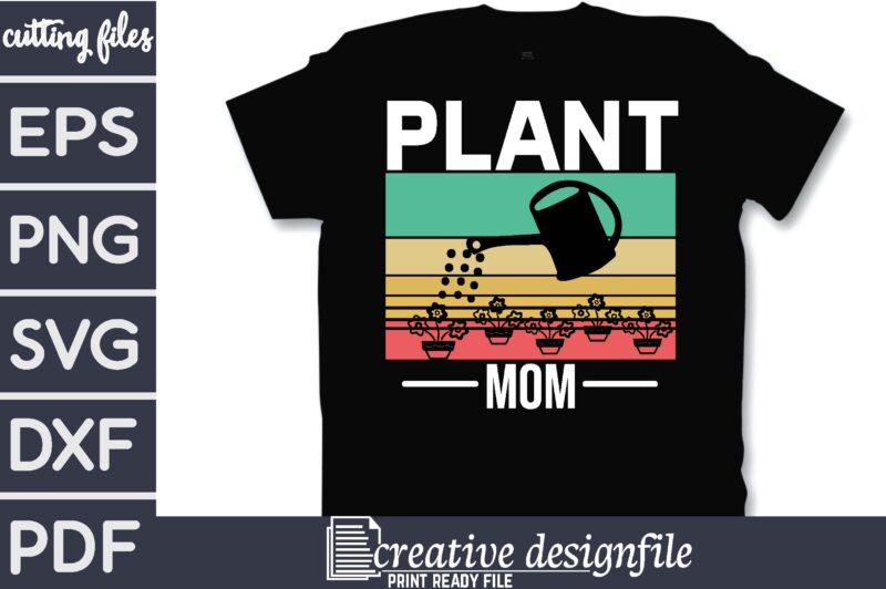 plant mom T-Shirt