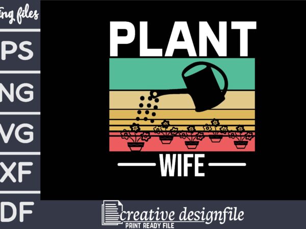 Plant wife t-shirt