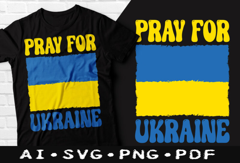 Pray For Ukraine tshirt design, Pray For Ukraine, Ukraine Flag, Ukraine Support design, Support ukraine t-shirts, Ukrainian american t-shirts, freedom ukraine, I support ukraine, Ukraine strong