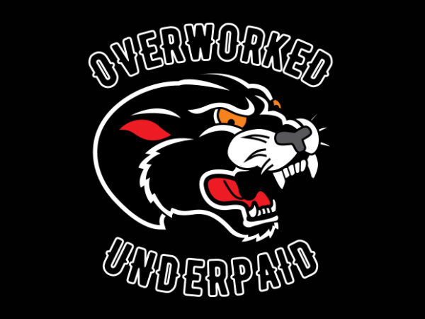 Overwork underpaid t shirt design online