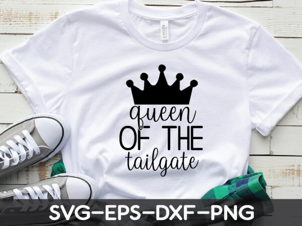 Queen of the tailgate t shirt