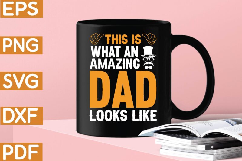 this is what an amazing dad looks like T-Shirt