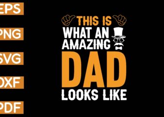 this is what an amazing dad looks like T-Shirt