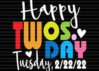 Tuesday 2nd 2022 2-22-22 Svg, Happy Twosday 2022 Svg, Twosday 2022 Svg, Days Of School Svg t shirt designs for sale